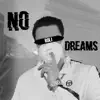Real Roli - No Dreams - Single